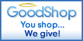 GoodShop: You Shop...We Give!